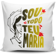 Almofada Sou Todo Teu Maria